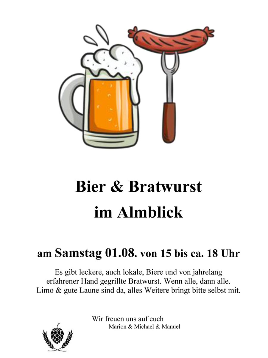 Bier & Bratwurst am 1. August ab 15.00 Uhr im Almblick